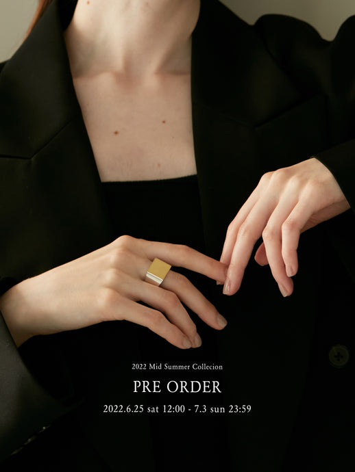 2022 Summer Collection 2022.6.25 sat 12:00-